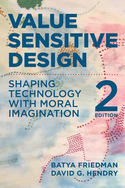 Value Sensitive Design, second edition