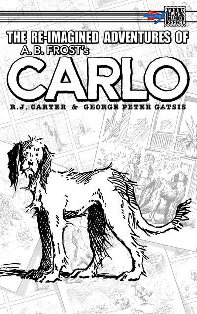 The Re-Imagined Adventures of A.B. Frost’s Carlo