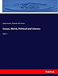 Essays, Moral, Political and Literary