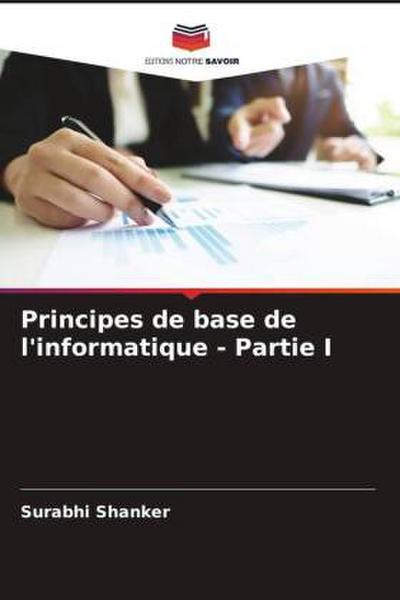 Principes de base de l’informatique - Partie I