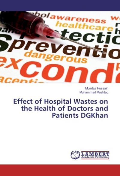 Effect of Hospital Wastes on the Health of Doctors and Patients DGKhan