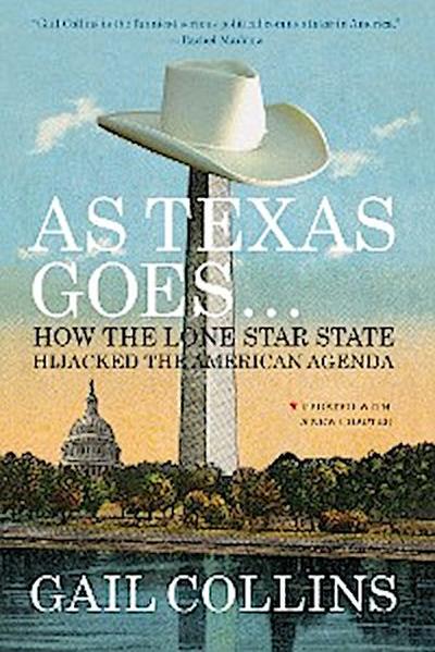 As Texas Goes... (eBook, EPUB) - Gail Collins