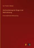 Die Erscheinung der Dinge in der Wahrnehmung