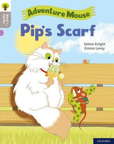 Oxford Reading Tree Word Sparks: Level 1: Pip’s Scarf