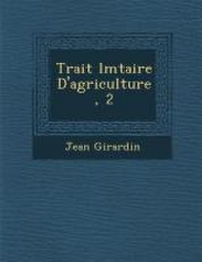 Trait&#65533; &#65533;l&#65533;mtaire D’agriculture, 2