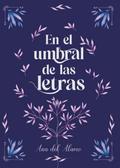 En el umbral de las letras