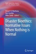 Disaster Bioethics: Normative Issues When Nothing 