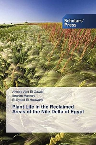 Plant Life in the Reclaimed Areas of the Nile Delta of Egypt