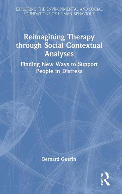 Reimagining Therapy through Social Contextual Analyses