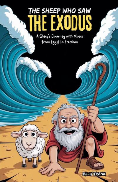 The Sheep Who Saw the Exodus