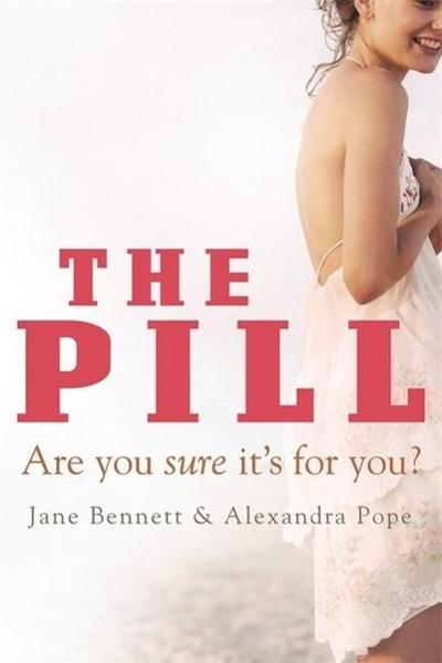 The Pill: Are You Sure It’s for You?
