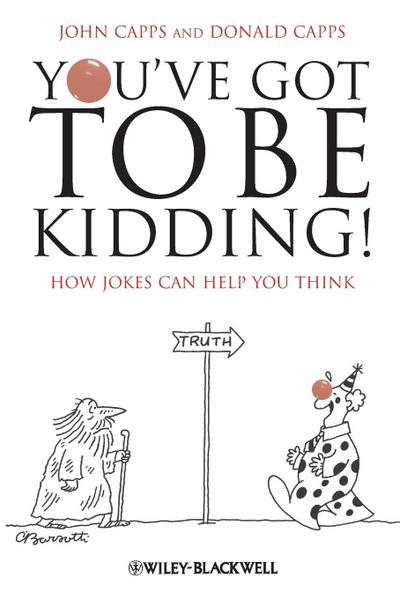 You’ve Got To Be Kidding!