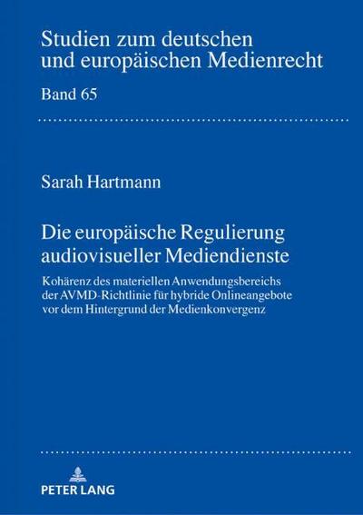 Die europäische Regulierung audiovisueller Mediendienste