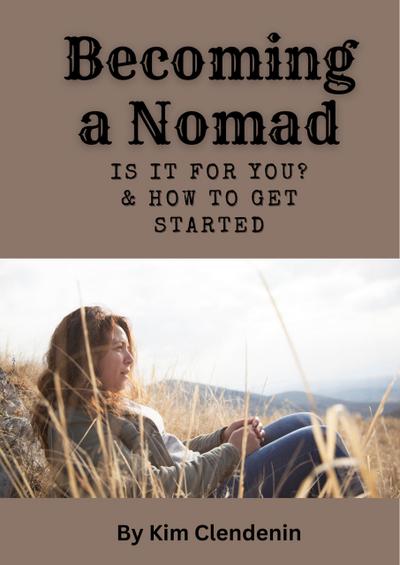 Becoming A Nomad