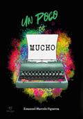 Un poco de mucho