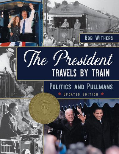 The President Travels by Train