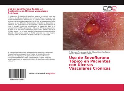 Uso de Sevoflurano Tópico en Pacientes con Úlceras Vasculares Crónicas