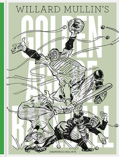 Willard Mullin’s Golden Age of Baseball Drawings 1934-1972