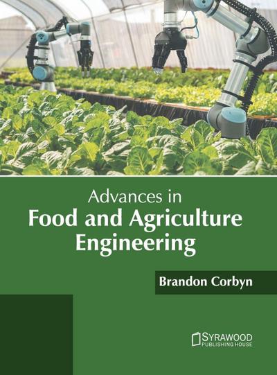 Advances in Food and Agriculture Engineering