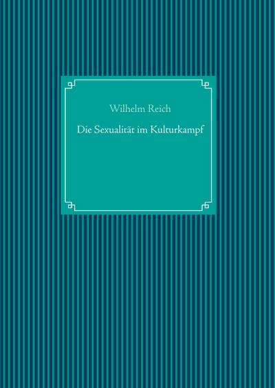 Die Sexualität im Kulturkampf