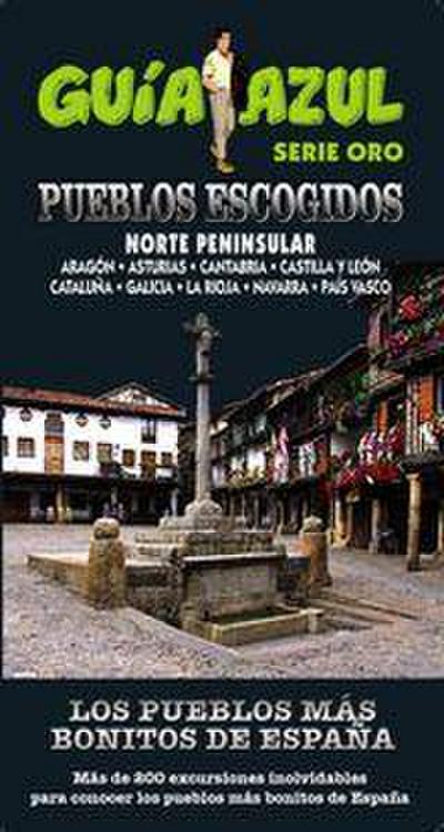 Los pueblos más bonitos de España : norte penínsular