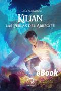 Kilian: Las Perlas del Arrecife
