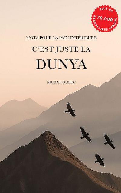 C’est juste la Dunya