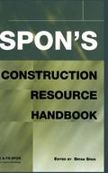 Spon’s Construction Resource Handbook