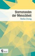 Sternstunden der Menschheit