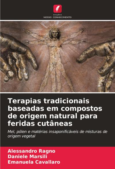 Terapias tradicionais baseadas em compostos de origem natural para feridas cutâneas