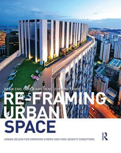 Re-Framing Urban Space
