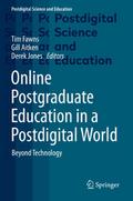 Online Postgraduate Education in a Postdigital Wor
