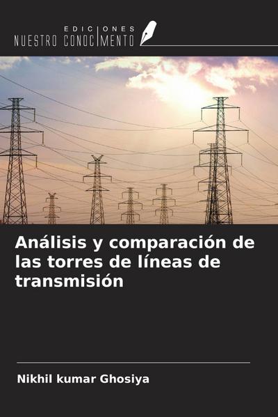 Análisis y comparación de las torres de líneas de transmisión