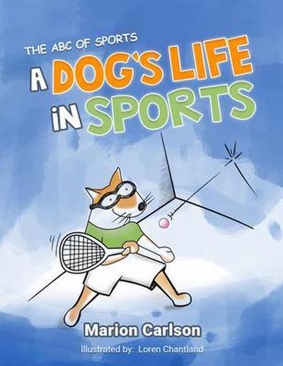 A Dog’s Life in Sports