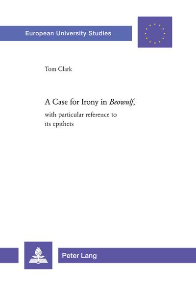 A Case for Irony in ’Beowulf’