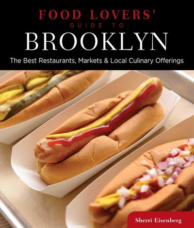 Food Lovers’ Guide To(r) Brooklyn