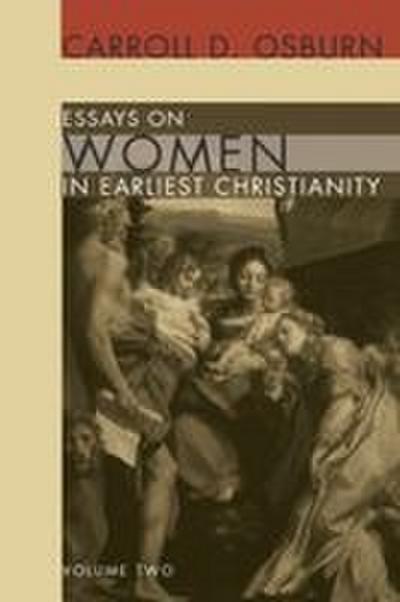 Essays on Women in Earliest Christianity, Volume 2