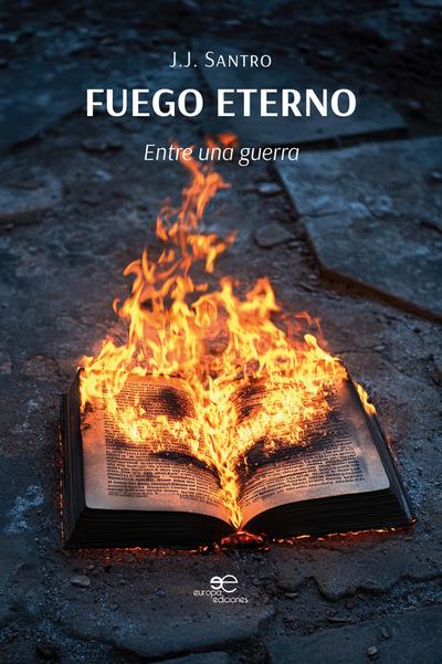 Fuego eterno Entre una guerra