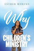 Why CHILDREN’S MINISTRY
