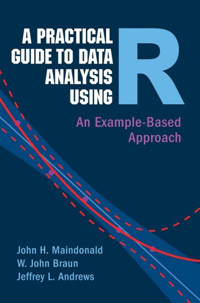 A Practical Guide to Data Analysis Using R