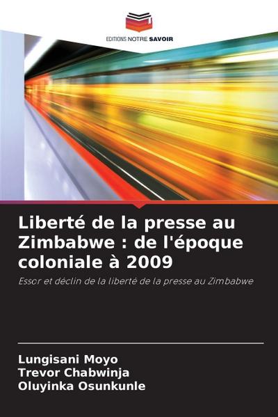 Liberté de la presse au Zimbabwe : de l’époque coloniale à 2009