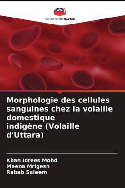 Morphologie des cellules sanguines chez la volaille domestique indigène (Volaille d’Uttara)
