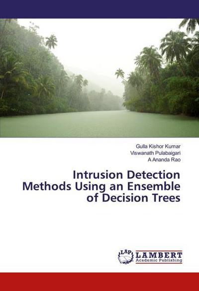 Intrusion Detection Methods Using an Ensemble of Decision Trees