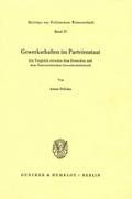 Gewerkschaften im Parteienstaat.Ein Vergleich zwischen dem Deutschen und dem Österreichischen Gewerkschaftsbund.