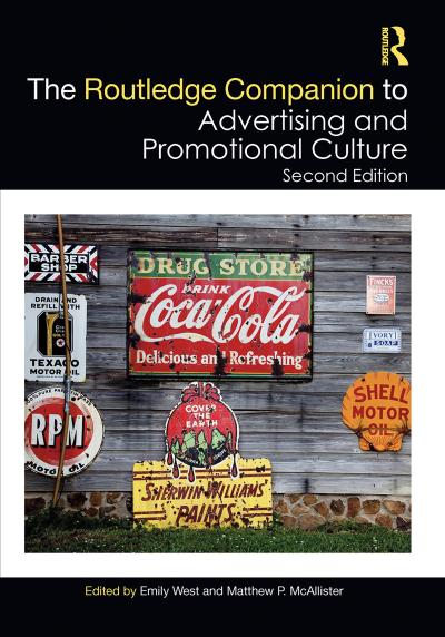 The Routledge Companion to Advertising and Promotional Culture