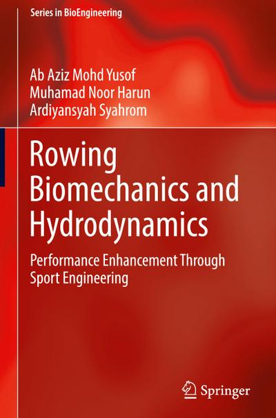 Rowing Biomechanics and Hydrodynamics