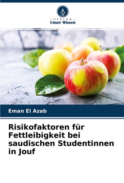 Risikofaktoren für Fettleibigkeit bei saudischen Studentinnen in Jouf
