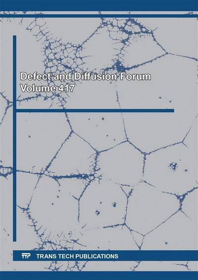 Defect and Diffusion Forum Vol. 417