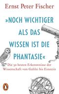 »Noch wichtiger als das Wissen ist die Phantasie«