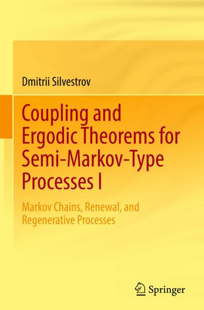 Coupling and Ergodic Theorems for Semi-Markov-Type Processes I